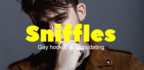 Gay app sniffles. Things To Know About Gay app sniffles. 